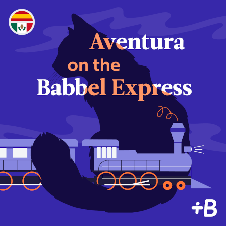Aventura on the Babbel Express